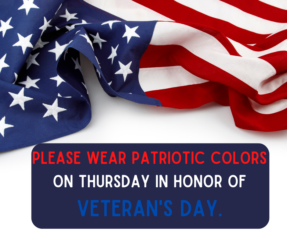American flag graphic asking students and staff to wear red, white and blue for Veteran's day